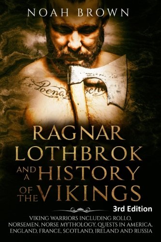 Ragnar Lothbrok and a History of th…