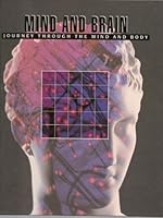 Mind and Brain (Journey Through the Mind and Body) 0783510004 Book Cover