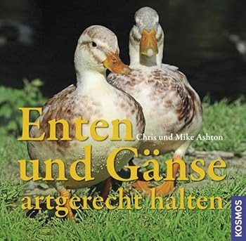 Paperback Enten und Gänse artgerecht halten [German] Book