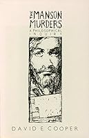 The Manson Murders: A Philosophical Inquiry 0870735330 Book Cover