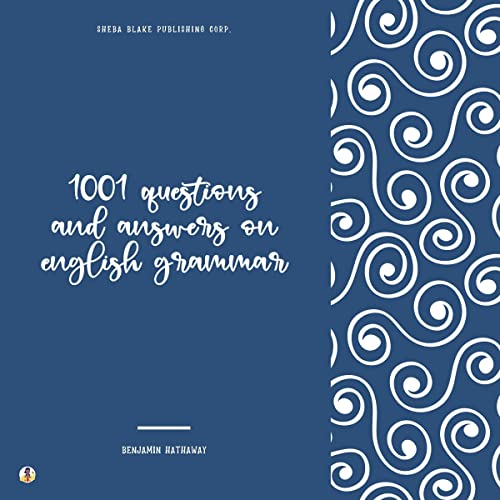 1001 Questions and Answers on English Grammar by Benjamin Hathaway episode artwork