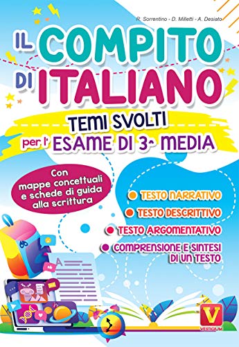 Il compito di italiano. Temi svolti per l\'esame di terza media con mappe concettuali