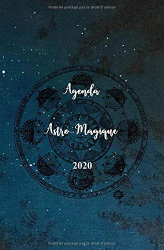 Télécharger Agenda Astro-Magique 2020: Agenda astrologique et lunaire PDF