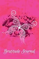 Gratitude Journal Butterfly: An Inspirational Notebook to Practise Daily Gratitude (Gratitude Journal - Grunge Serie) (Volume 5) 1518621163 Book Cover