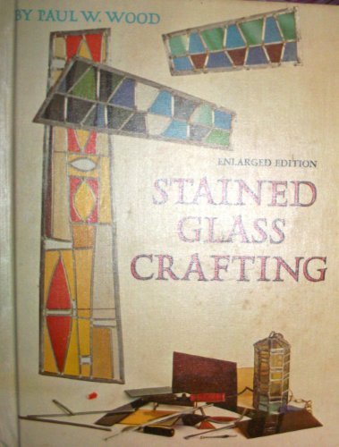 Stained Glass Crafting by Paul W. Wood (1968-09... B01K3IN5Y6 Book Cover