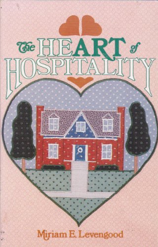 The heart of hospitality B0006YW00I Book Cover
