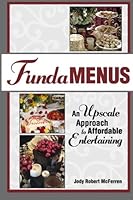 FundaMENUS: An Upscale Approach to Affordable Entertaining 1484045300 Book Cover