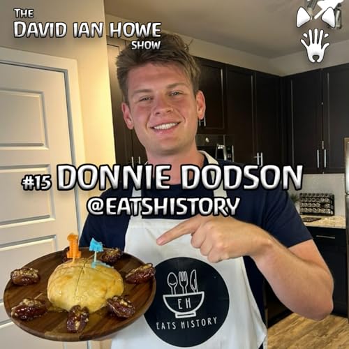 TDIHS#15 | Donnie Dodson (@eatshistory) | Bringing History to Life Through Ancient Recipes Podcast Por arte de portada