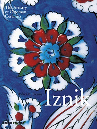 Télécharger Iznik : The Artistry of ottoman ceramics Livre eBook France