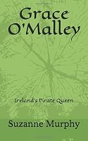 Grace O'Malley: Ireland's Pirate Queen 1724098780 Book Cover