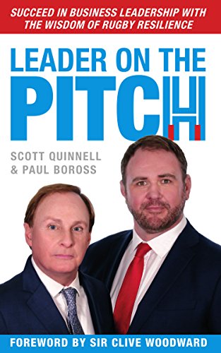 Télécharger Leader on the Pitch: Succeed in Business Leadership with the Wisdom of Rugby Resilience (English Edi PDF Ebook En Ligne