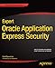 Expert Oracle Application Express Security (Expert's Voice in Oracle)