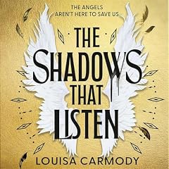 The Shadows That Listen Audiolibro Por Louisa Carmody arte de portada