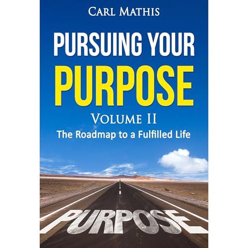 Pursuing Your Purpose II (Study Guide) Audiobook By Carl Mathis cover art