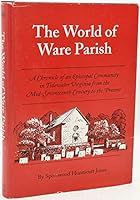 The world of Ware Parish in Gloucester County, Virginia 0875170633 Book Cover