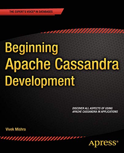 Beginning Apache Cassandra Development view 2