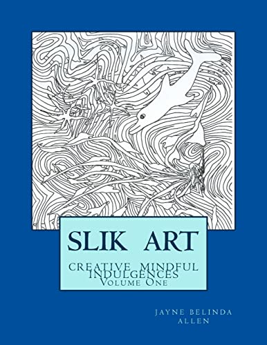 Slik Art: Mindful creative indulgences