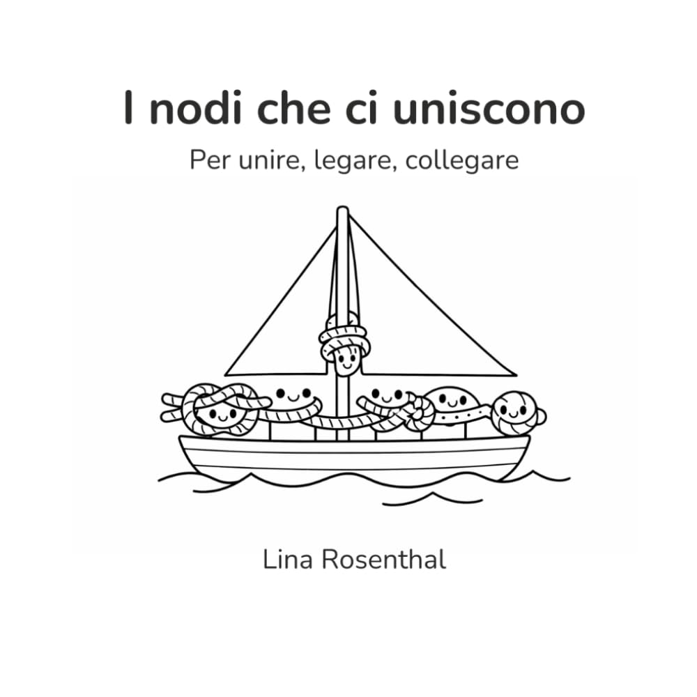 I nodi che ci uniscono: Per unire, legare, collegare