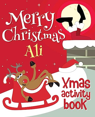 Merry Christmas Ali - Xmas Activity Book: (Personalized Children's Activity Book)