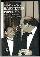 Il Ventennio Populista. Da Craxi A Berlusconi (Passando Per D'Alema?) -- 8881127504 Book Cover