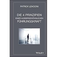 Die 4 Prinzipien Einer Aussergew&ouml;hnlichen F&uuml;hrungskraft