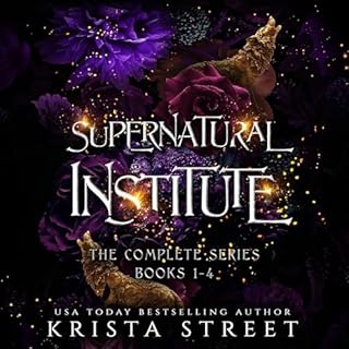 Page de couverture de Supernatural Institute: The Complete Series (Books 1-4)
