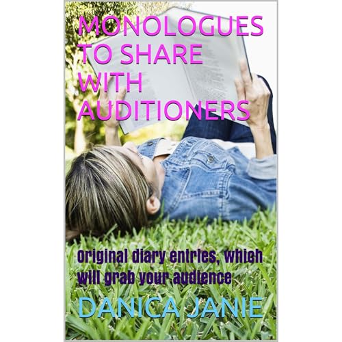 MONOLOGUES TO SHARE WITH AUDITIONERS [Written by DANICA JANIE] episode artwork