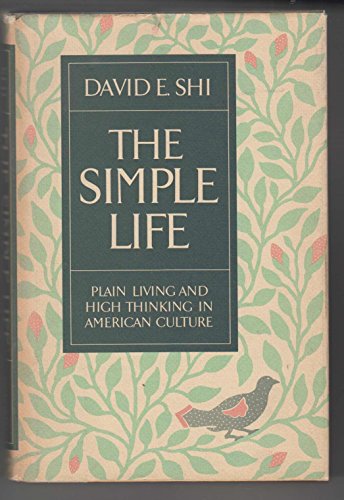 The Simple Life: Plain Living and High Thinking... 0195034759 Book Cover