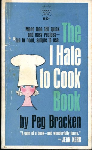 The I Hate to Cook Book B000PUIMV4 Book Cover