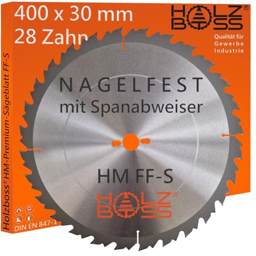 Holzboss ® HM-Sägeblatt 28 x Zahn FF-S 400 x 30 mmØ Nagelfest mit Spanabweiser und Rückschlagarm HW Kreissägeblatt für Tafelholz Schalholz Bauholz Brennholz Schalholz Wippsäge Tischkreissäge