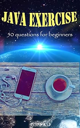 Java Exercise 50 Questions for Beginners , MilkTea, eBook - Amazon.com