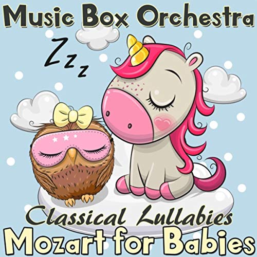 Mozart for Babies Classical Lullabies Music Box Orchestra