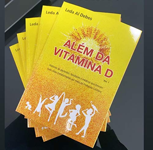 Além da Vitamina D. Histórias de pacientes, familiares e médicos que tiveram suas vidas transformada