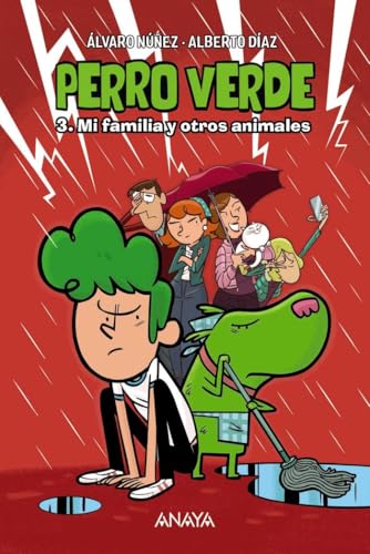Perro verde 3: Mi familia y otros animales (LITERATURA INFANTIL - Perro verde)