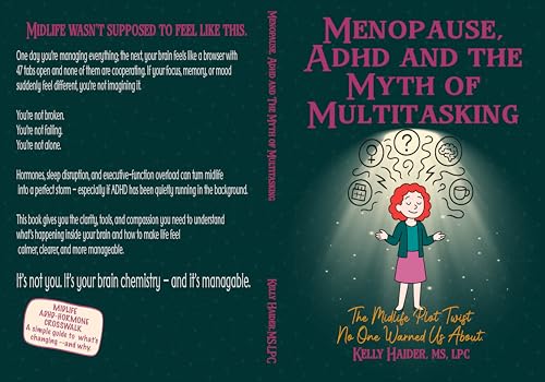 Menopause, ADHD, and The Myth of Multitasking: The Midlife Plot T...