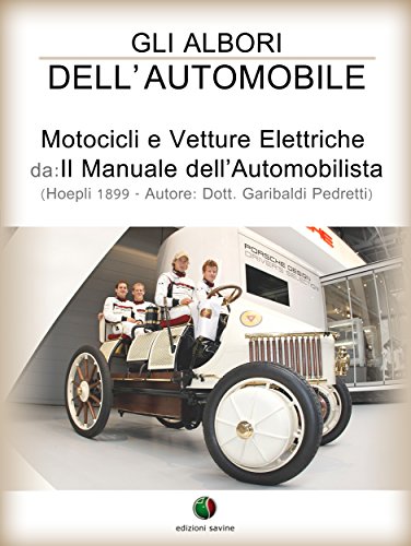 Gli albori dell’automobile - Motocicli e Vetture Elettriche (History of the Automobile Vol. 3)