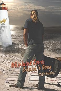 Paperback Whirlwind Love: Chuck's Song (Volume 2) Book