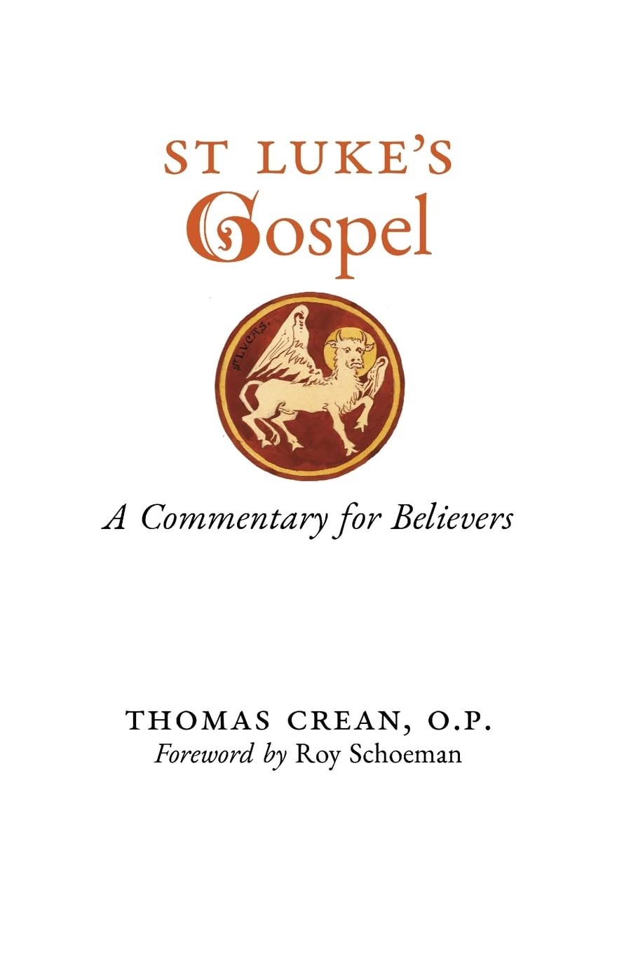St. Luke's Gospel: A Commentary for Believers