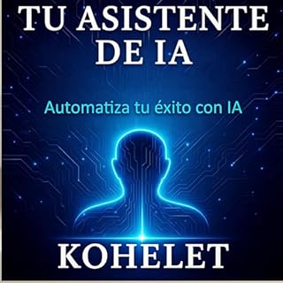 Tu Asistente De IA Audiolibro Por Kohelet K. arte de portada