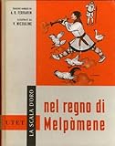 nicouline villemoisson  Nel regno di Melpomene ; Tragedie celebri di tutti i tempi narrate da A.R. Ferrarin