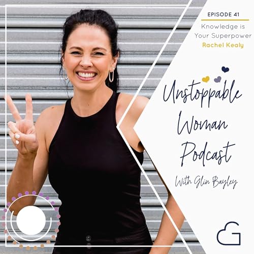 41. Knowledge is your Superpower - with Rachel Kealy