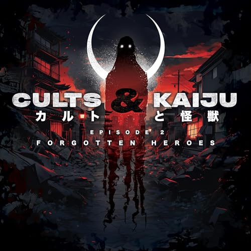 Episode 2: Forgotten Heroes