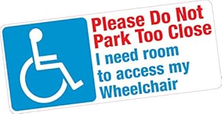 Do Not Park Too Close Wheelchair Access Disabled Blue Badge Vinyl Car Sticker