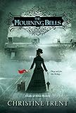 The Mourning Bells (Lady Of Ashes Book 4)