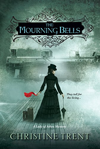 The Mourning Bells (Lady Of Ashes Book 4)