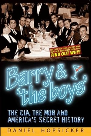 Barry & ‘the boys’: The CIA, the Mob, and America’s Secret History
