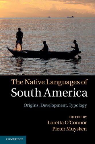 The Native Languages of South America: Origins, Development, Typology