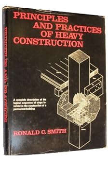 Hardcover Principles & Practices of Heavy Construction, 2nd Edition, Book