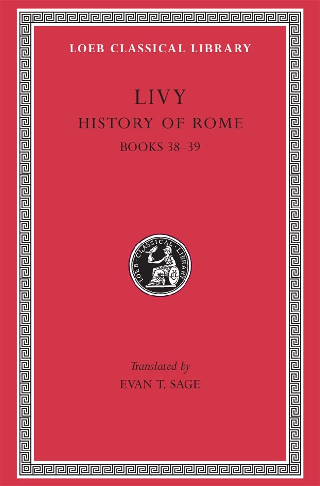 Buy Books XXXVIII & XXXIX L313 V11 (Trans. Sage) (Latin): Bks. 1-45, v. 11 (Loeb Classical Library) β BookShops.in