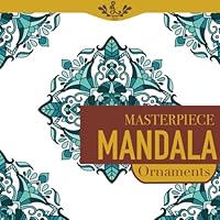 Masterpiece Mandala Ornaments: Mandala coloring book (Masterpiece Mandala coloring book) B0DFZY2QJF Book Cover